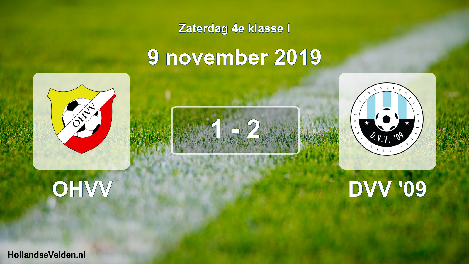 Total number of matches played: OHVV - DVV '09 1 - 2 (9 November 2019)