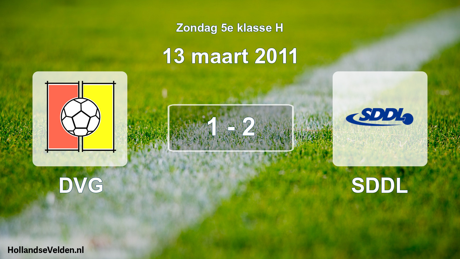 Total number of matches played: DVG - SDDL 1 - 2 (13 March 2011)