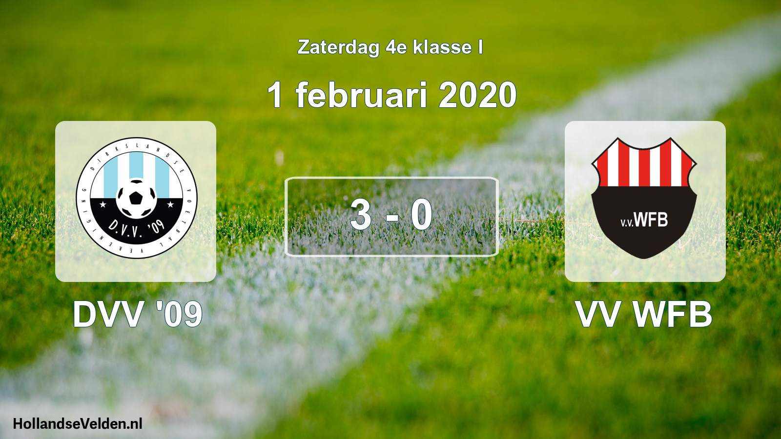 Total number of matches played: DVV '09 - VV WFB 3 - 0 (1 February 2020)