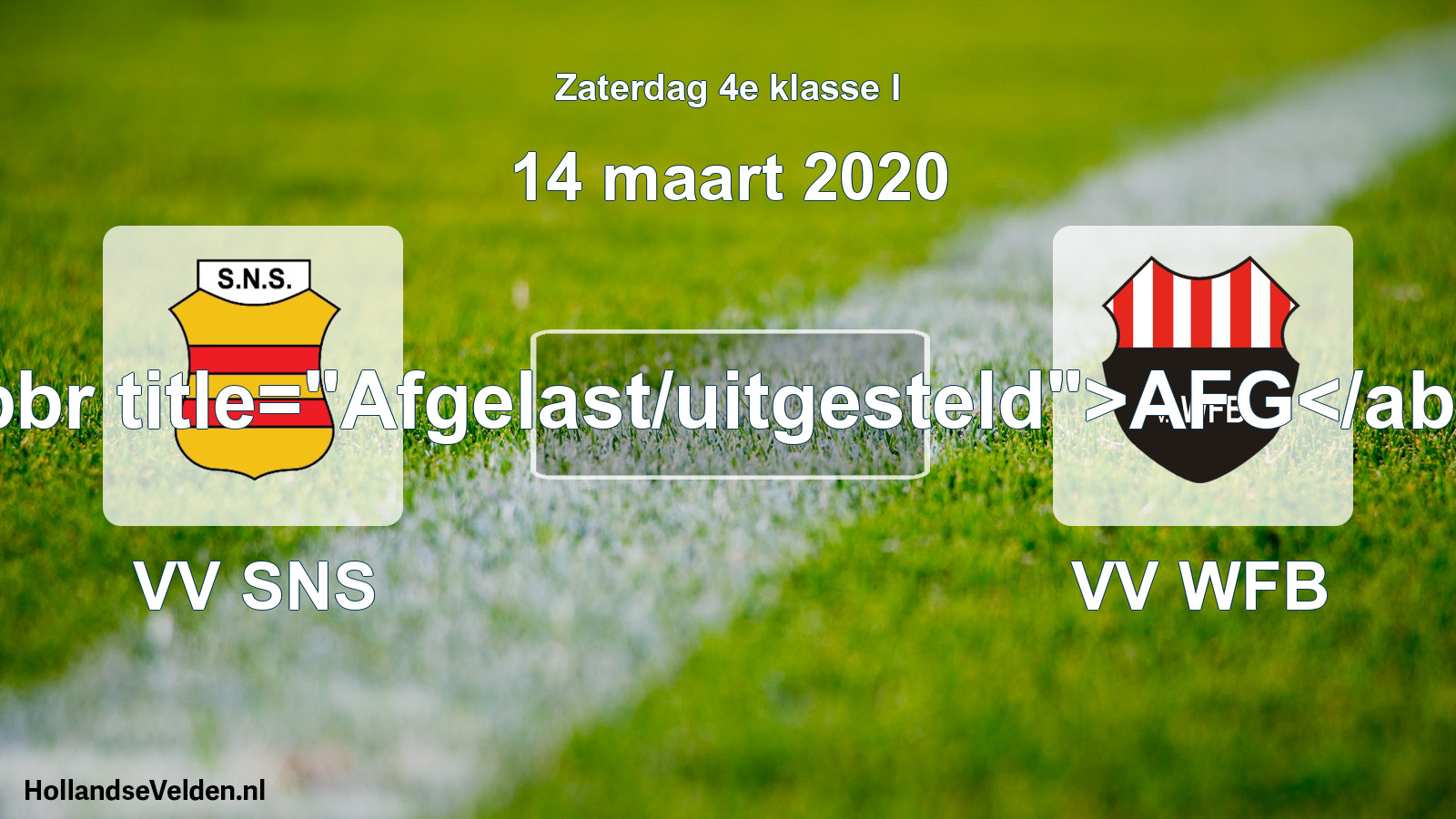 Scheduled Match: VV SNS - VV WFB (14 March 2020)