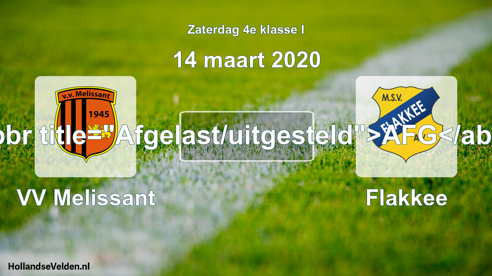 Scheduled Match: VV Melissant - Flakkee (14 March 2020)