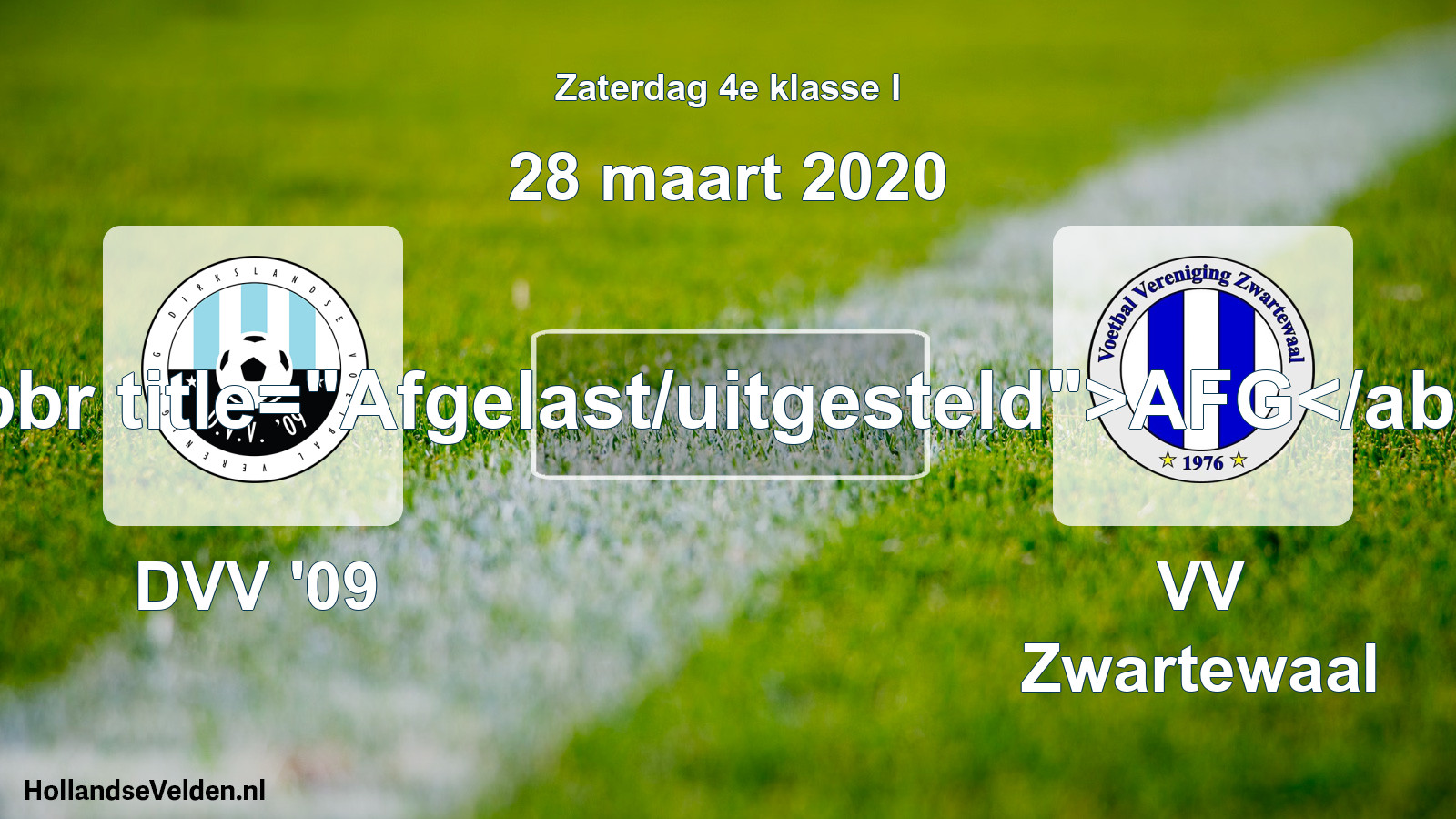 Scheduled Match: DVV '09 - VV Zwartewaal (28 March 2020)