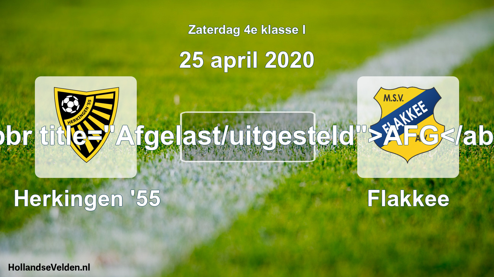 Scheduled Match: Herkingen '55 - Flakkee (25 April 2020)