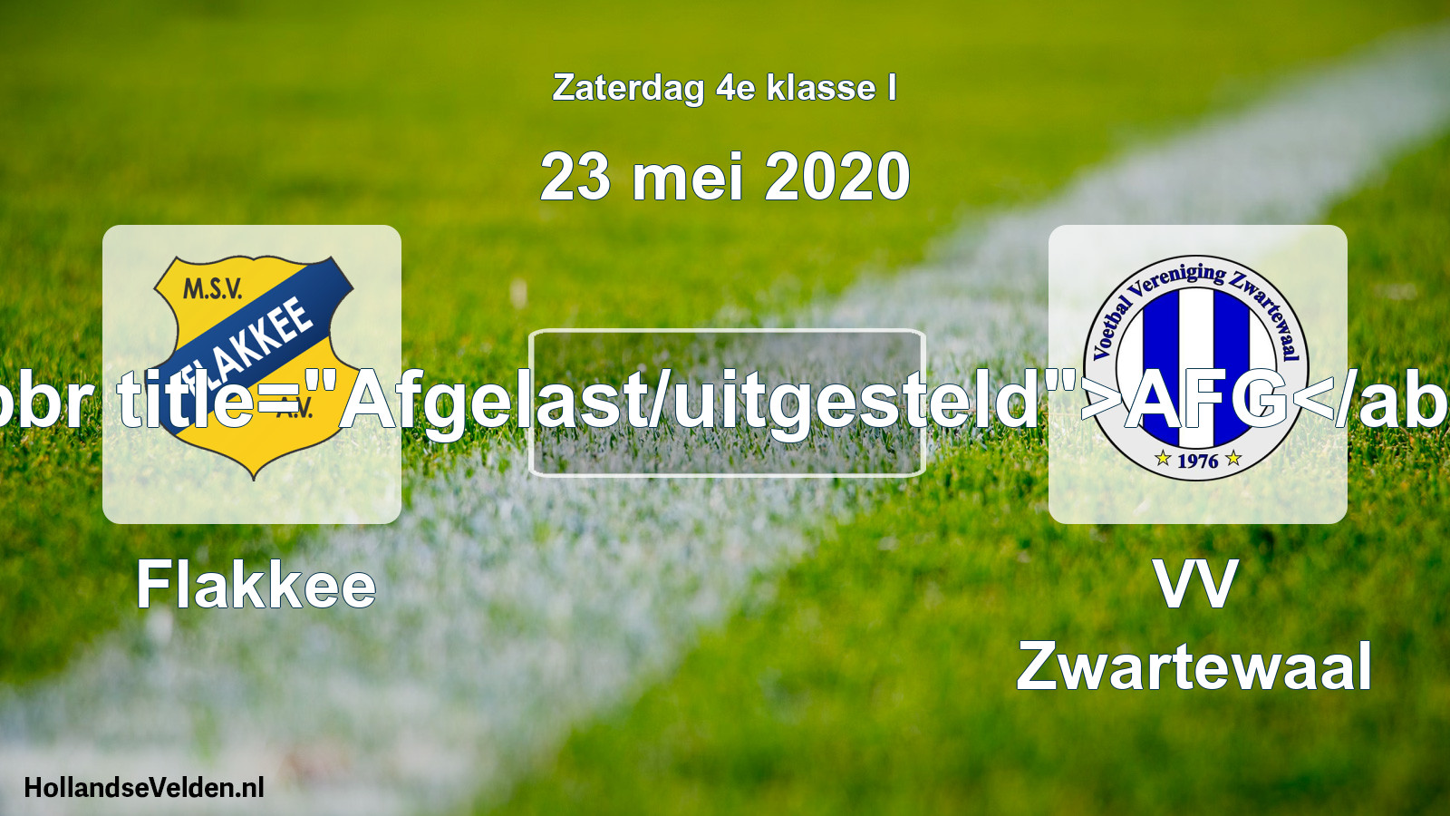 Scheduled Match: Flakkee - VV Zwartewaal (23 May 2020)
