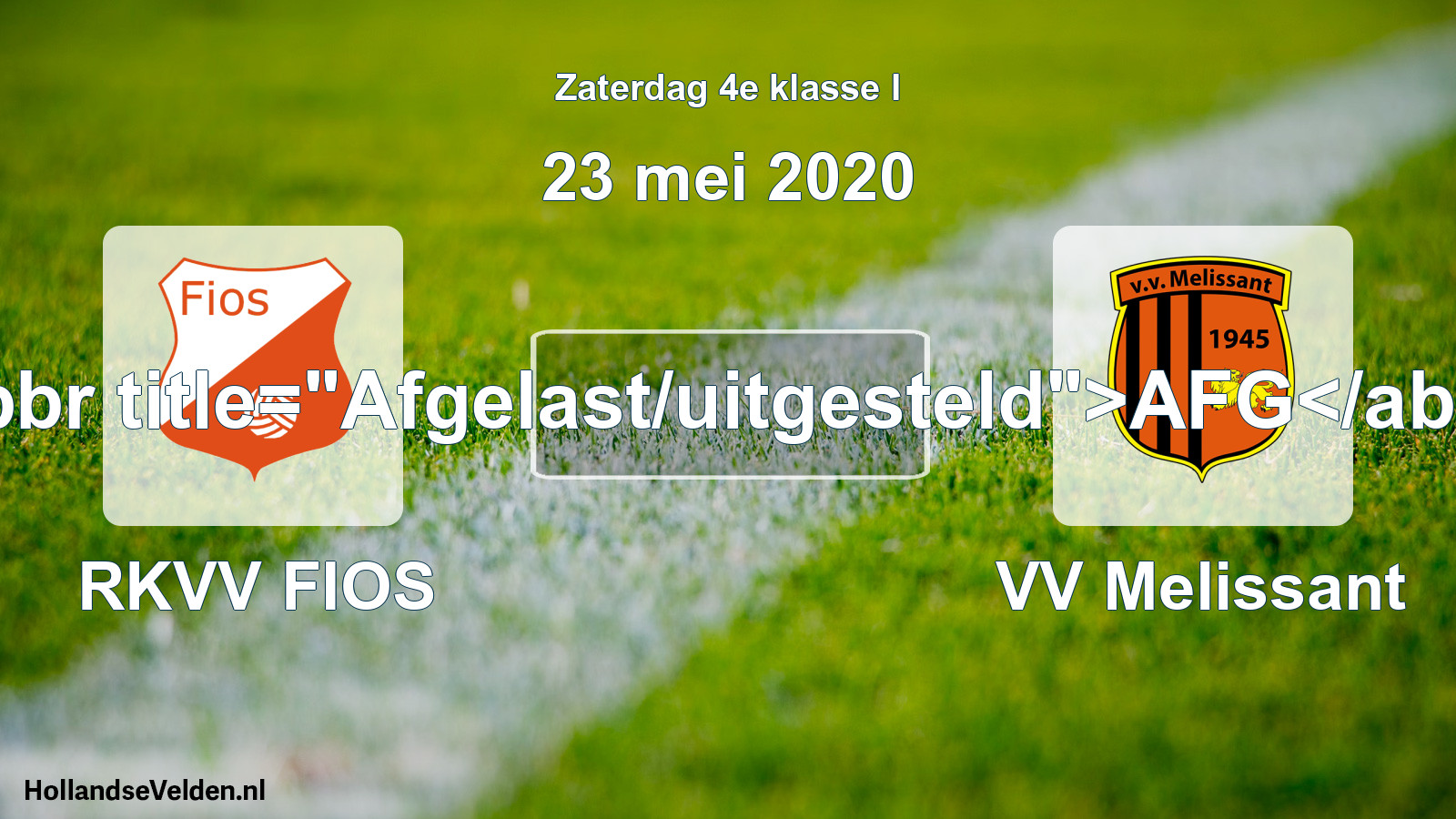 Scheduled Match: RKVV FIOS - VV Melissant (23 May 2020)