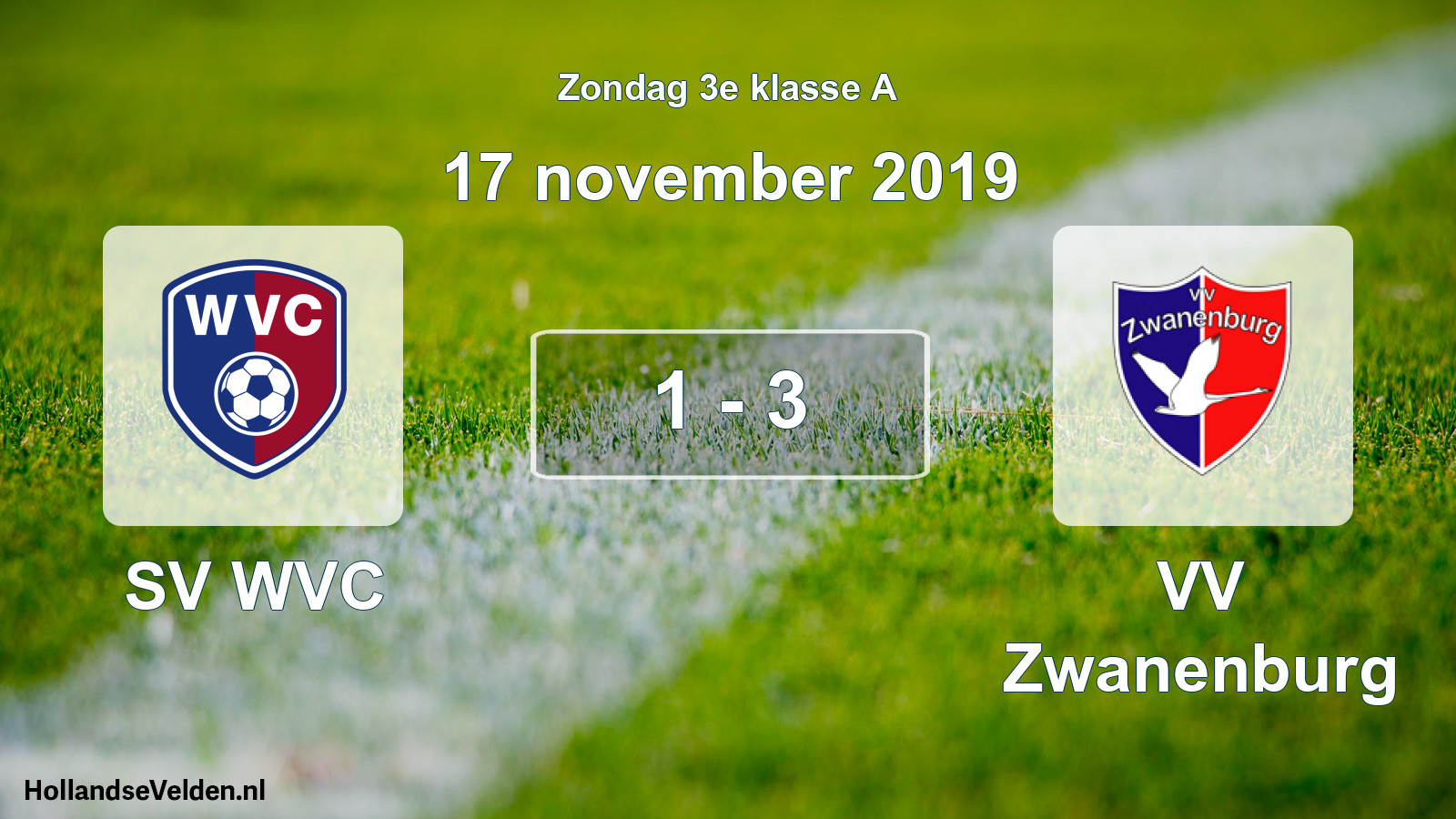 Total number of matches played: SV WVC - VV Zwanenburg 1 - 3 (17 November 2019)