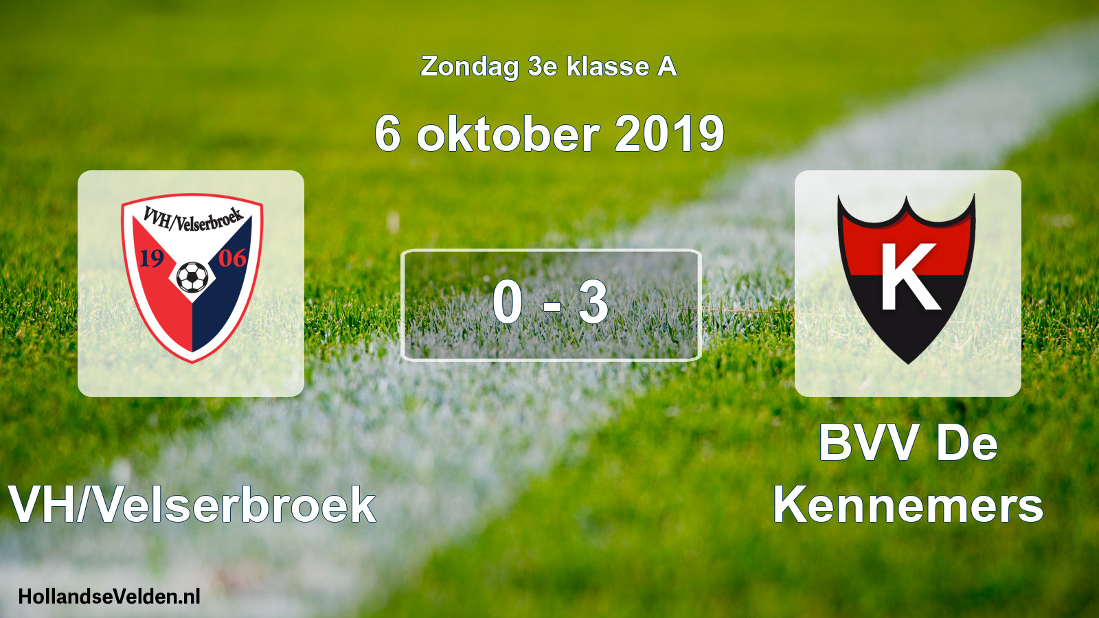 Total number of matches played: VVH/Velserbroek - BVV De Kennemers 0 - 3 (6 October 2019)
