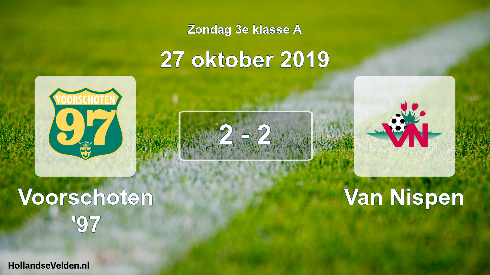 Total number of matches played: Voorschoten '97 - Van Nispen 2 - 2 (27 October 2019)