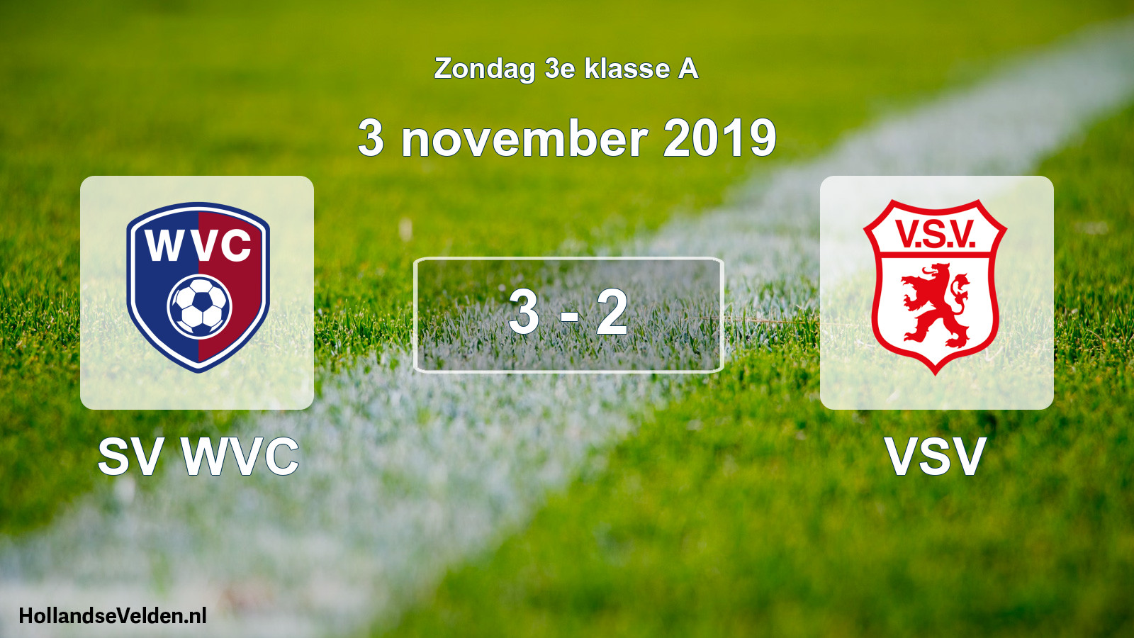 Total number of matches played: SV WVC - VSV 3 - 2 (3 November 2019)