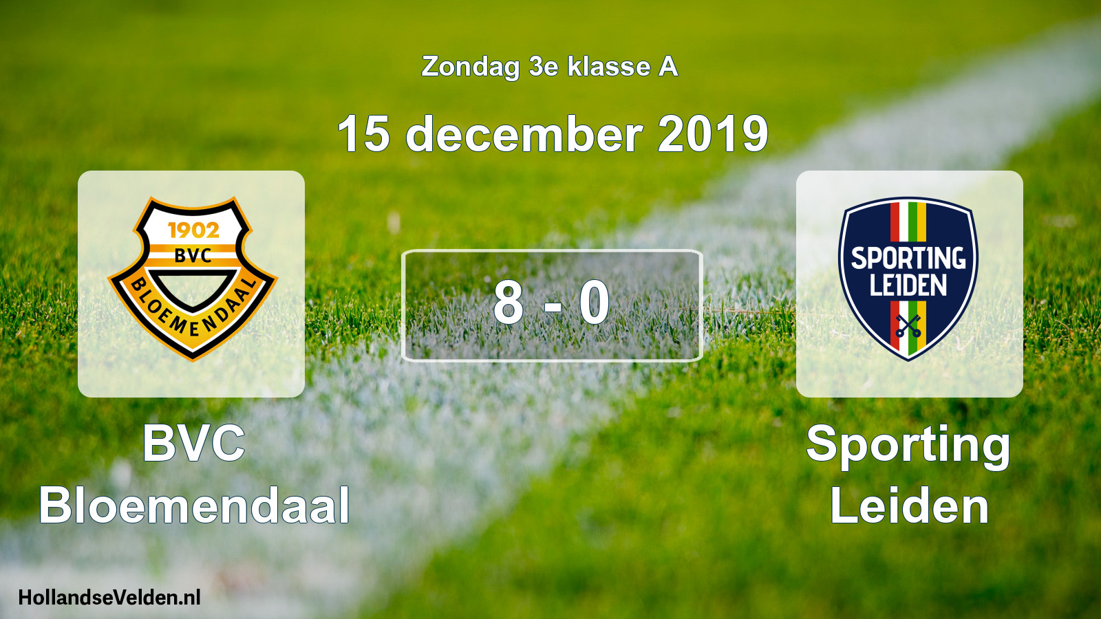 Total number of matches played: BVC Bloemendaal - Sporting Leiden 8 - 0 (15 December 2019)