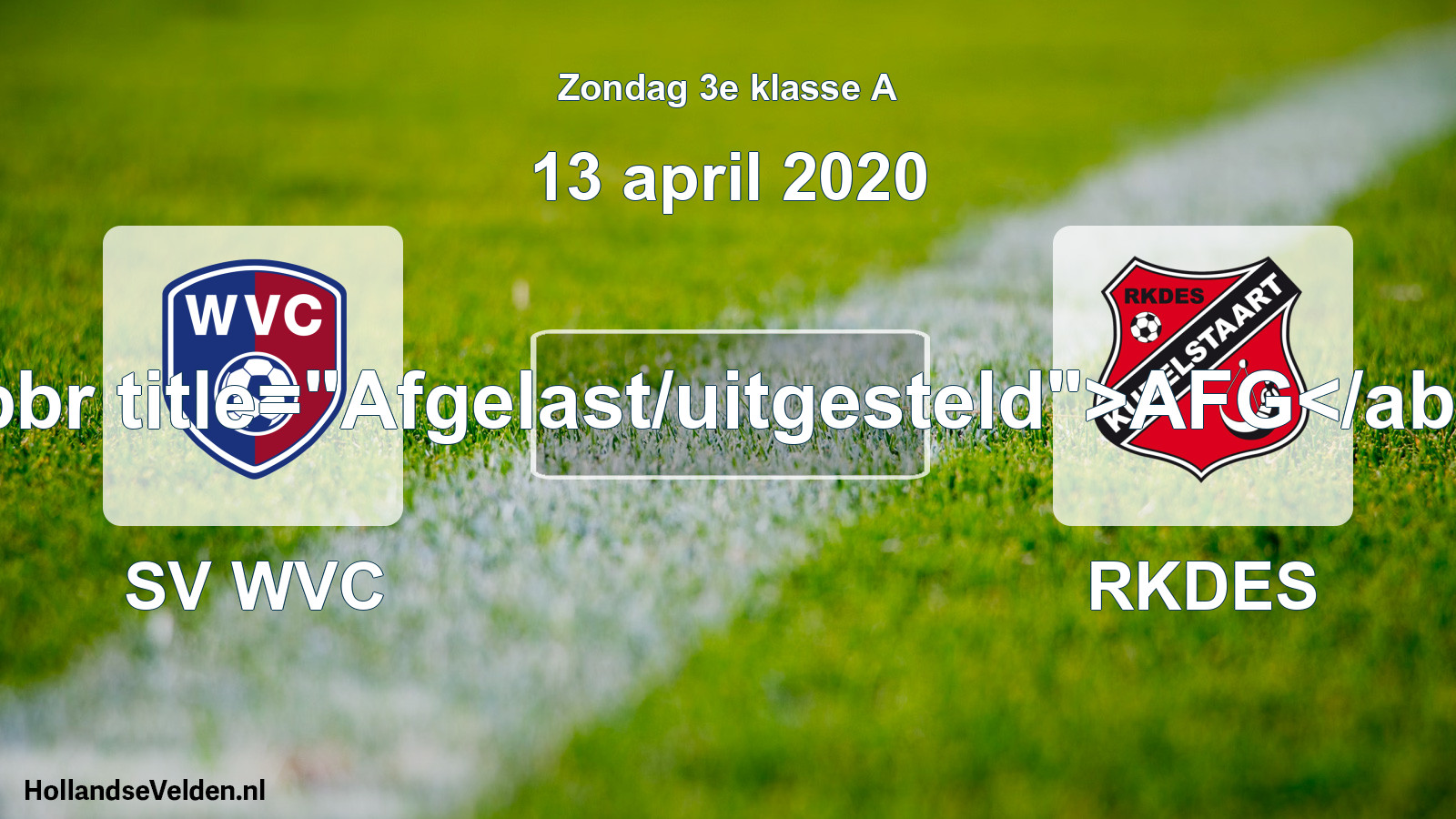 Scheduled Match: SV WVC - RKDES (13 April 2020)