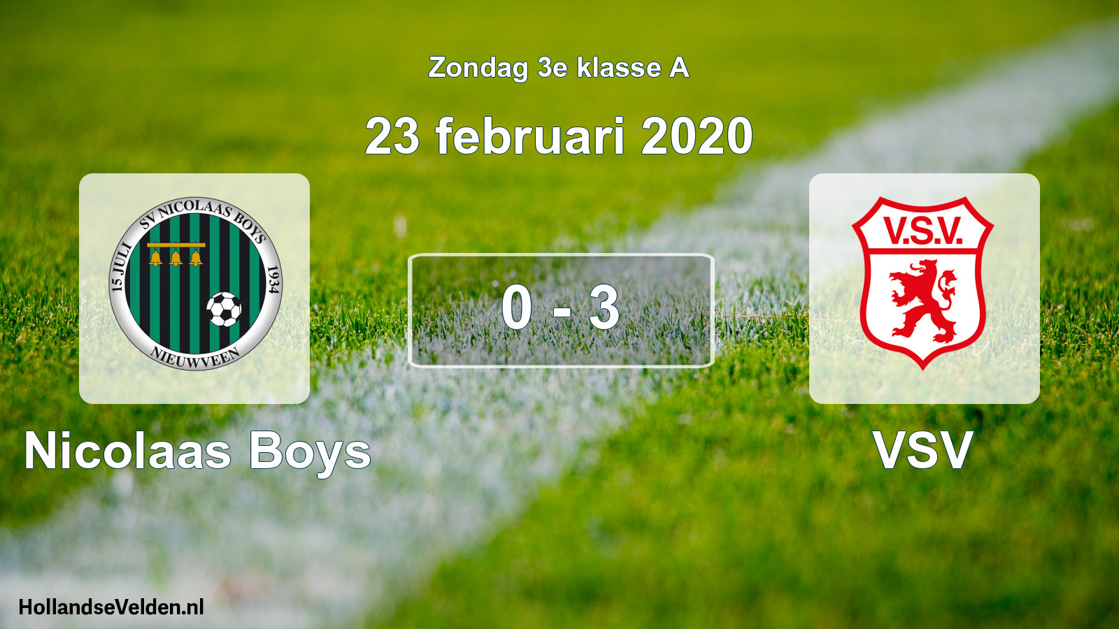 Total number of matches played: Nicolaas Boys - VSV 0 - 3 (23 February 2020)
