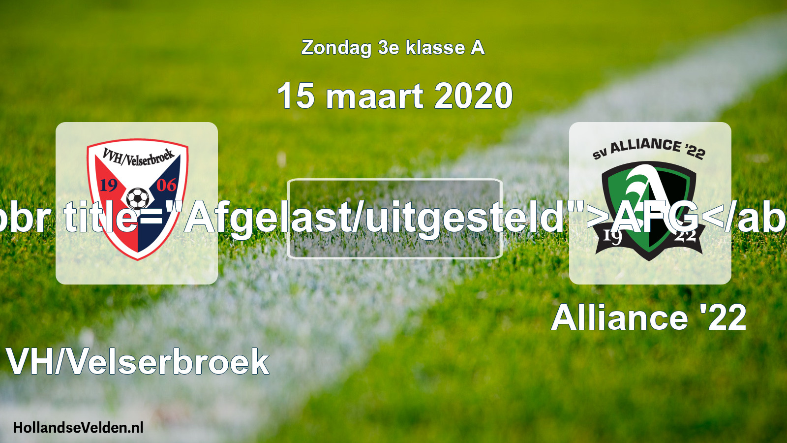 Scheduled Match: VVH/Velserbroek - Alliance '22 (15 March 2020)