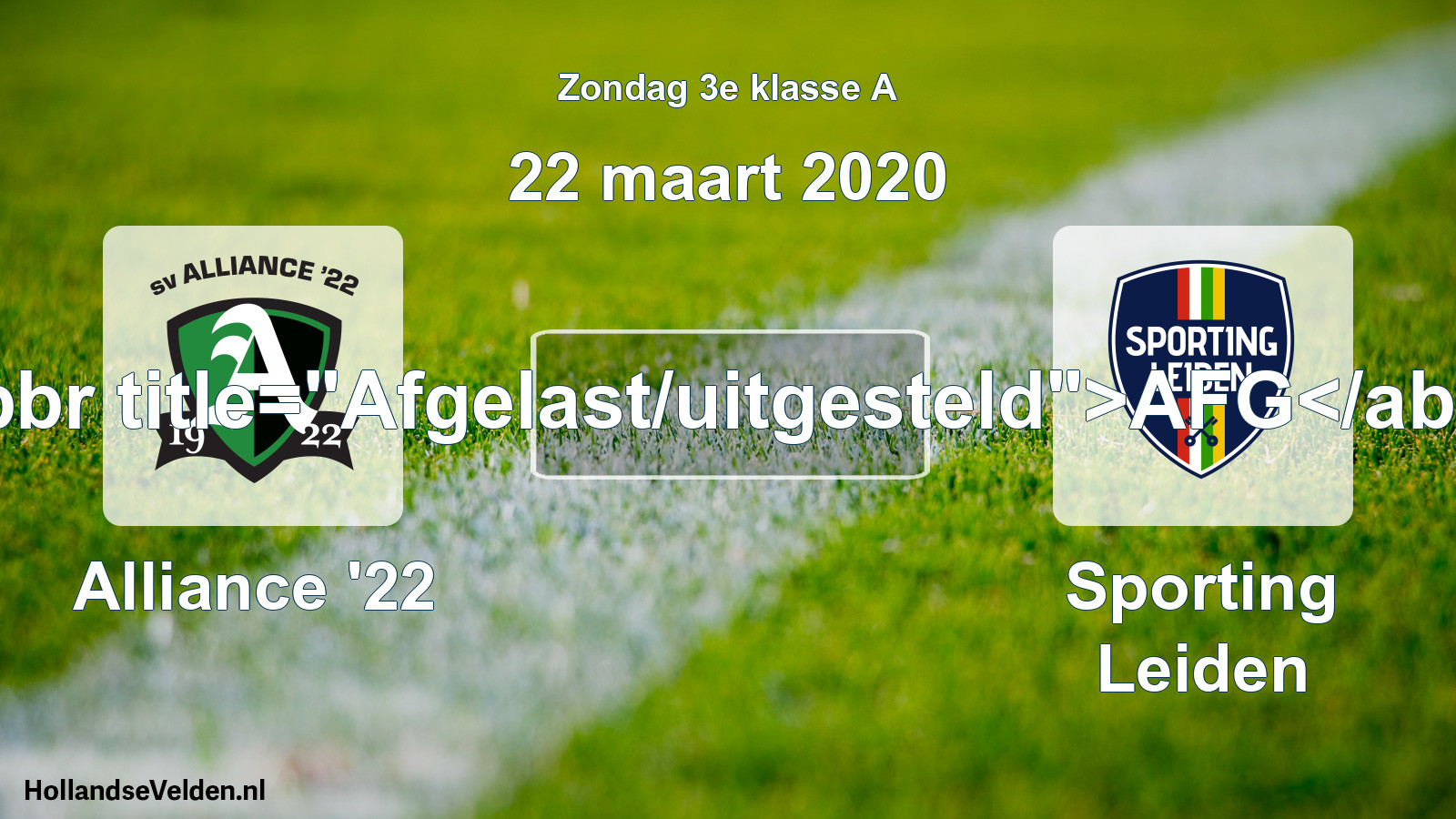 Scheduled Match: Alliance '22 - Sporting Leiden (22 March 2020)