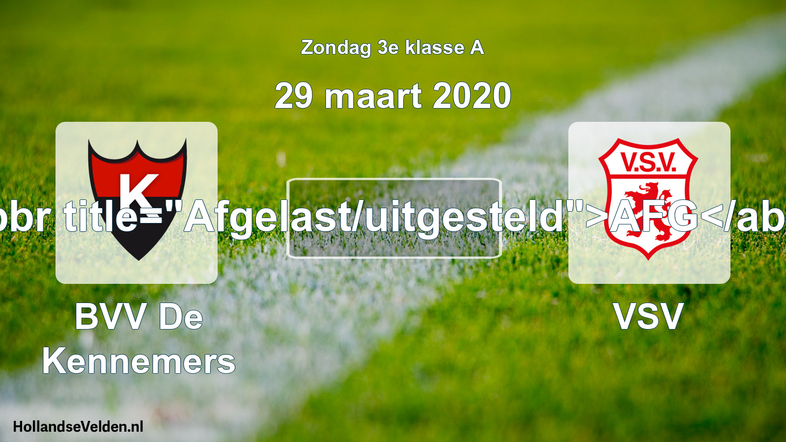 Scheduled Match: BVV De Kennemers - VSV (29 March 2020)