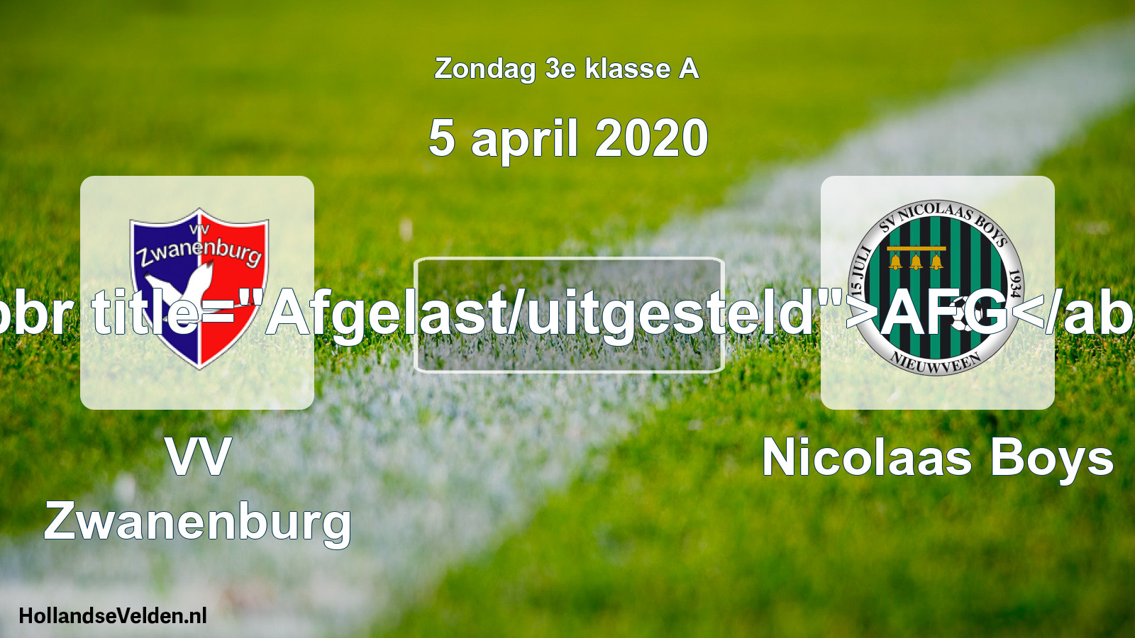 Scheduled Match: VV Zwanenburg - Nicolaas Boys (5 April 2020)