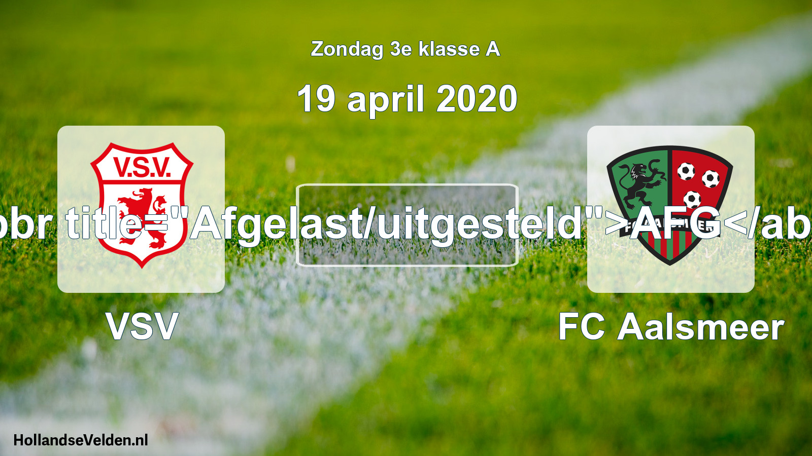 Scheduled Match: VSV - FC Aalsmeer (19 April 2020)