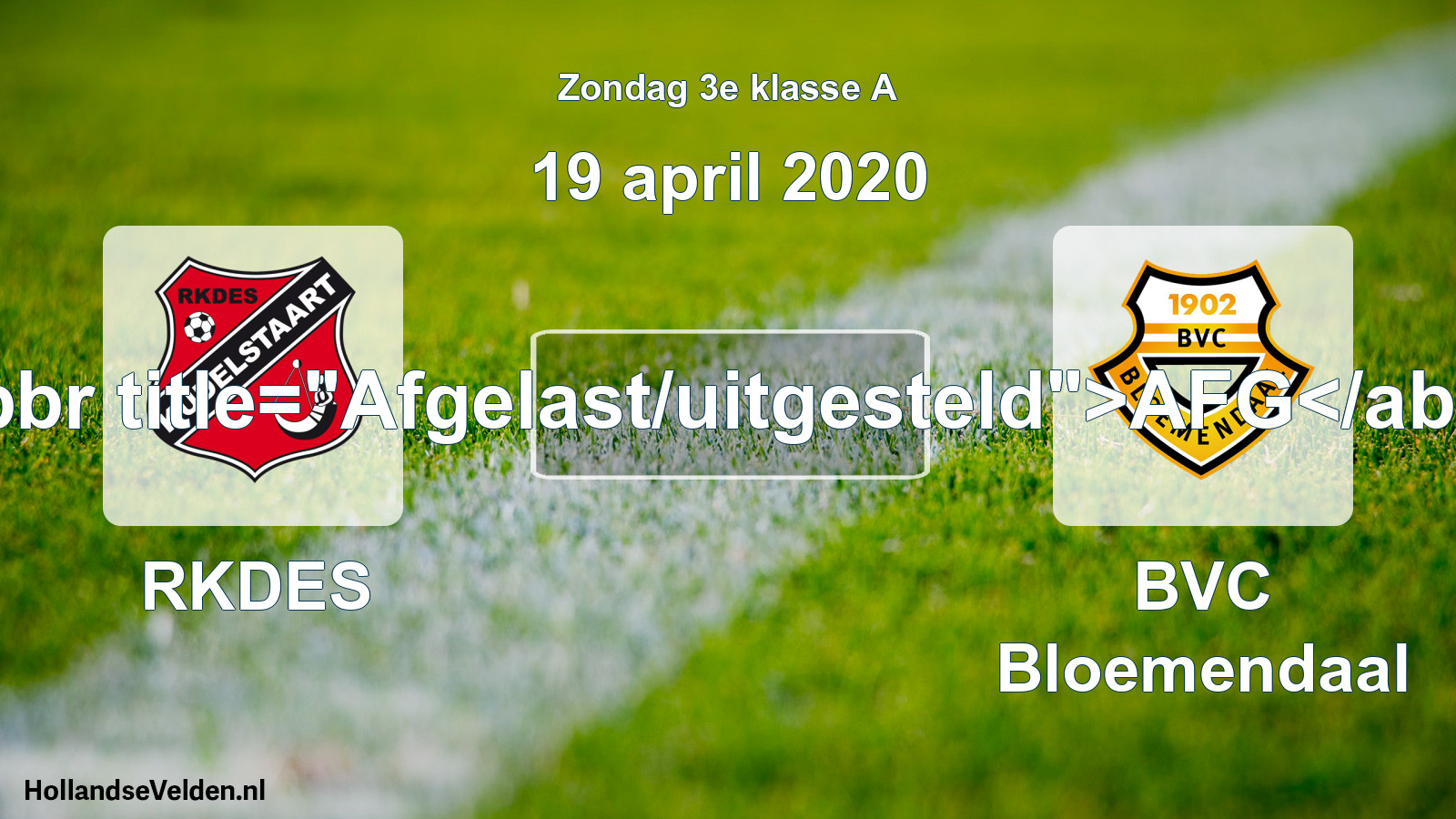 Scheduled Match: RKDES - BVC Bloemendaal (19 April 2020)