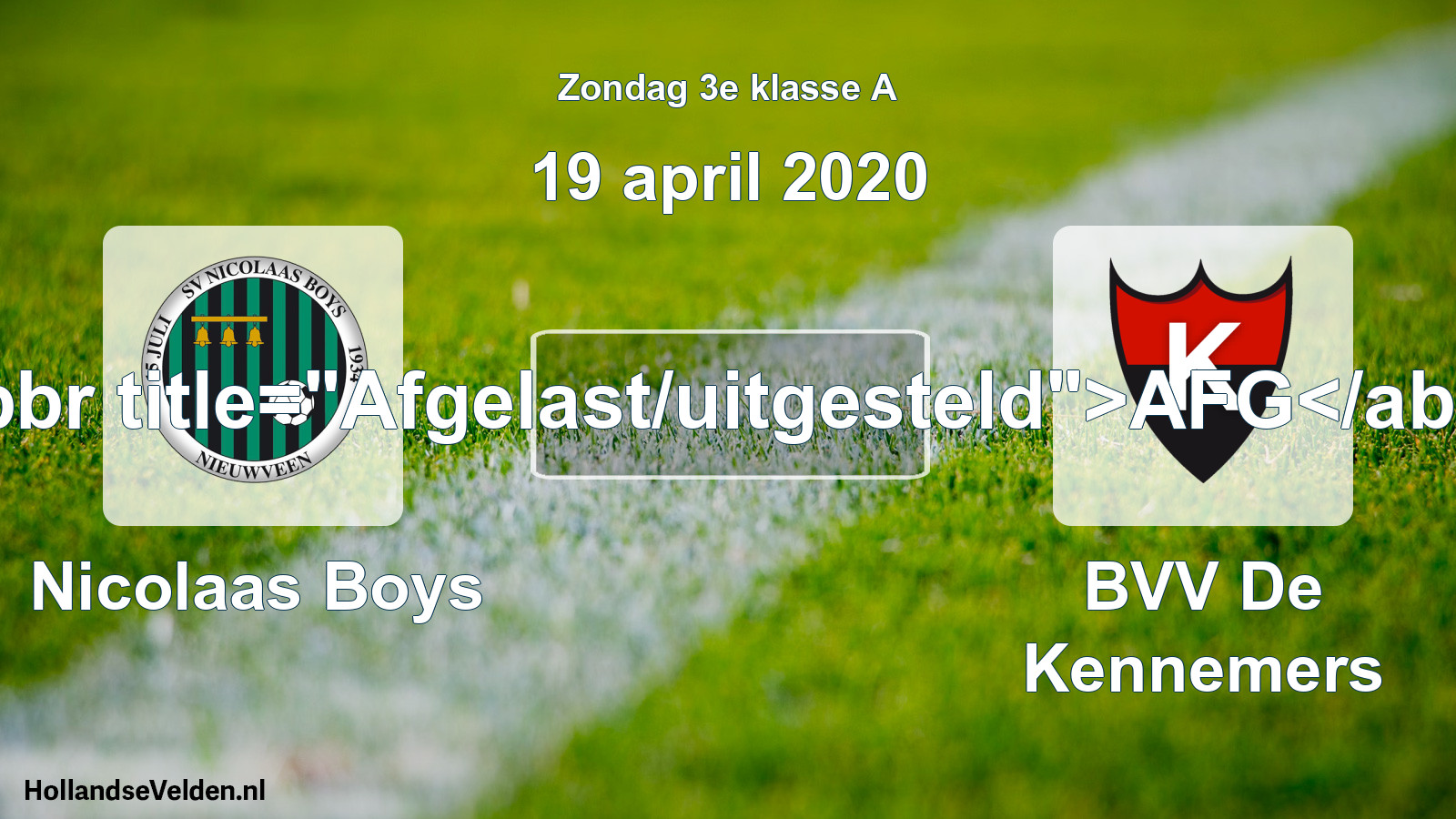 Scheduled Match: Nicolaas Boys - BVV De Kennemers (19 April 2020)