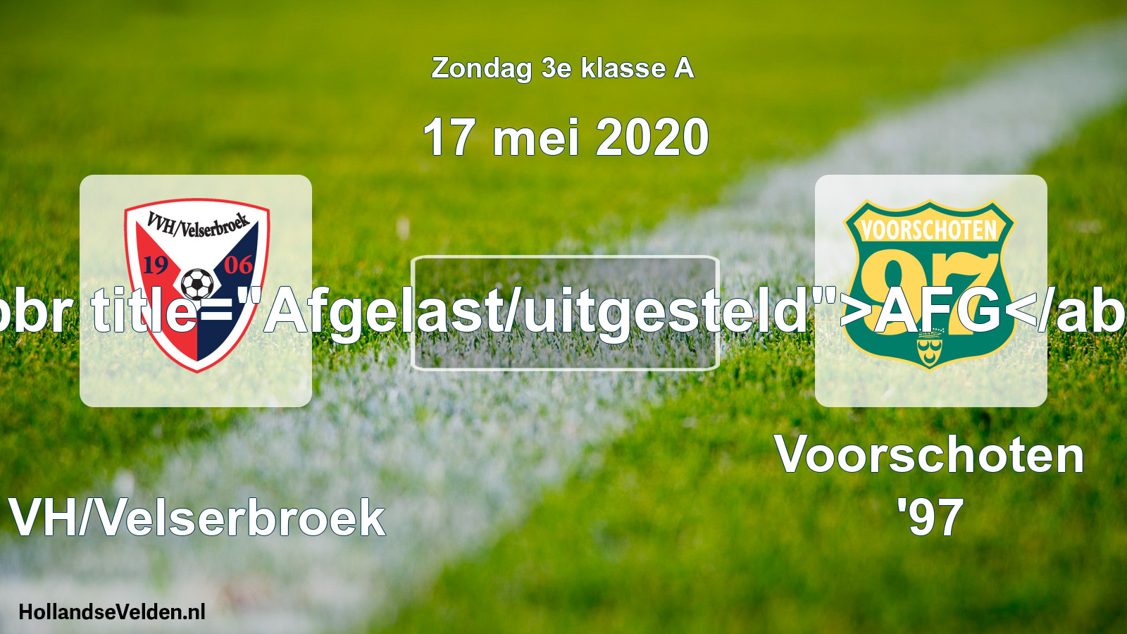 Scheduled Match: VVH/Velserbroek - Voorschoten '97 (17 May 2020)
