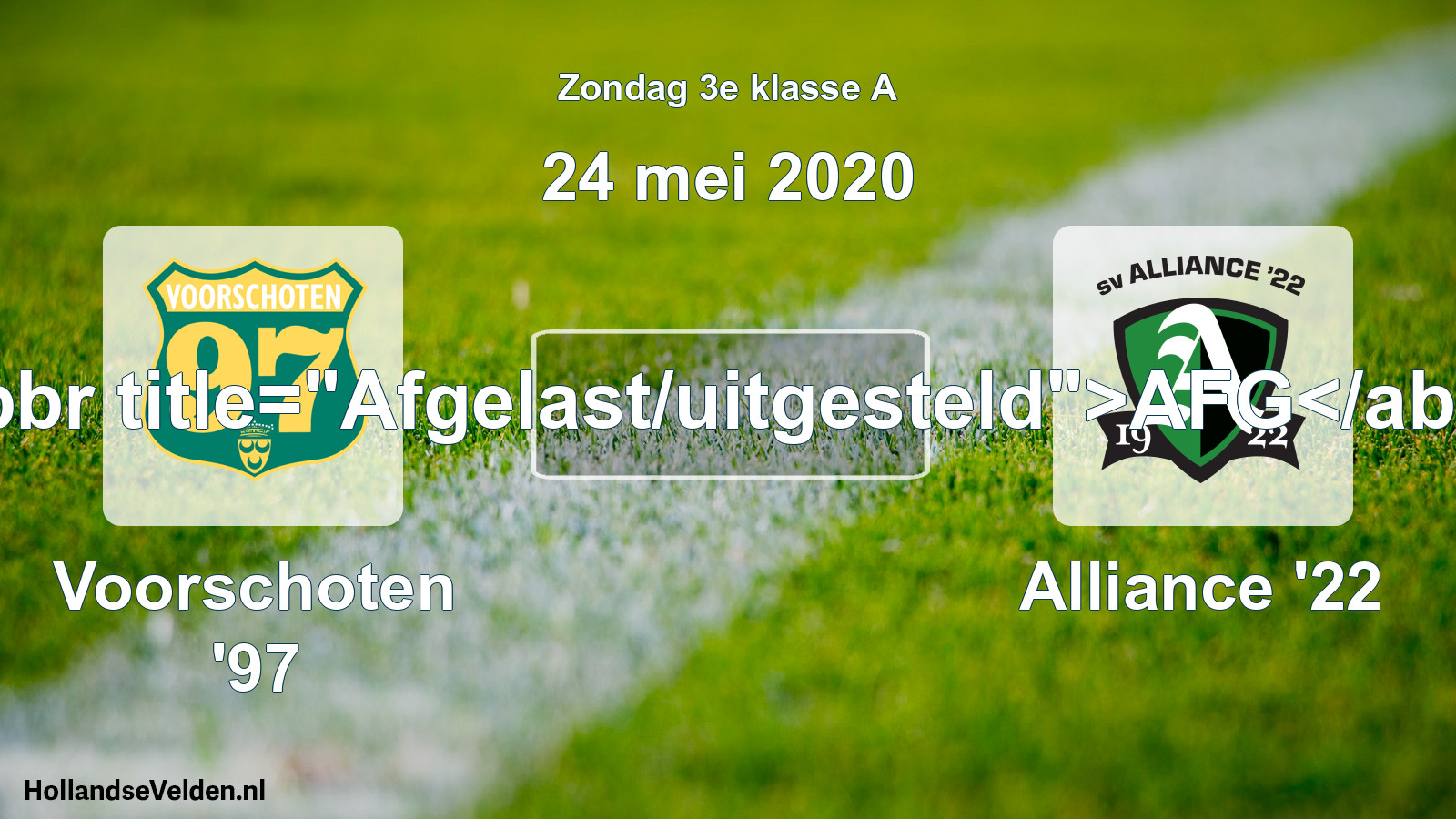 Scheduled Match: Voorschoten '97 - Alliance '22 (24 May 2020)