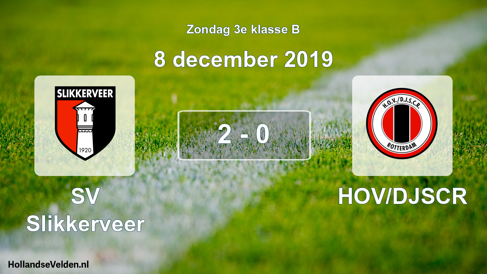 Total number of matches played: SV Slikkerveer - HOV/DJSCR 2 - 0 (8 December 2019)