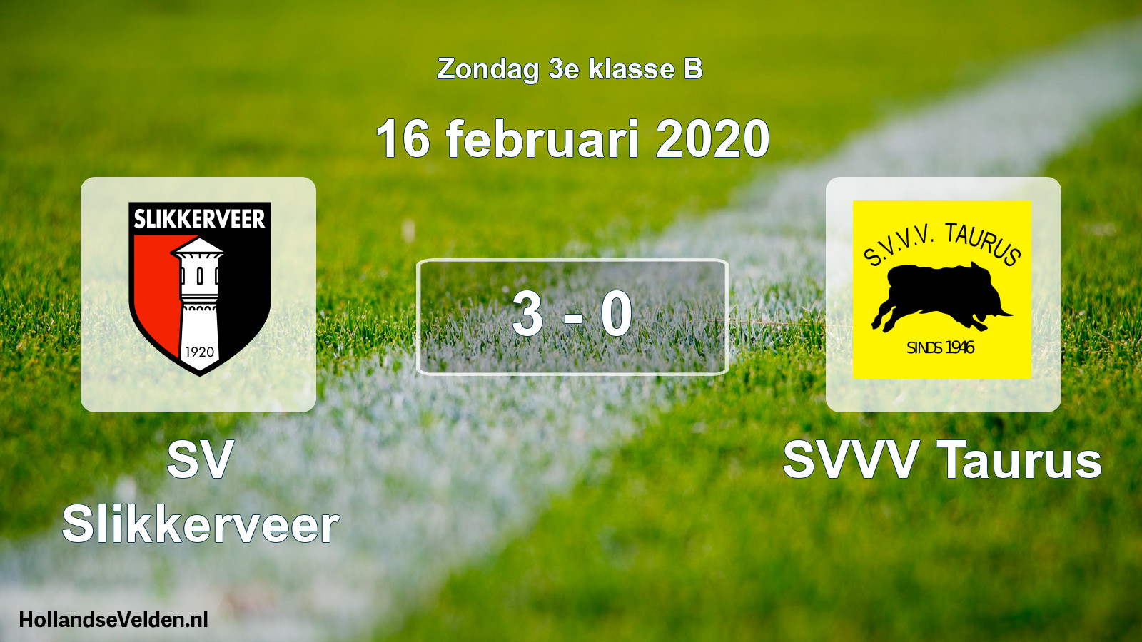 Total number of matches played: SV Slikkerveer - SVVV Taurus 3 - 0 (16 February 2020)