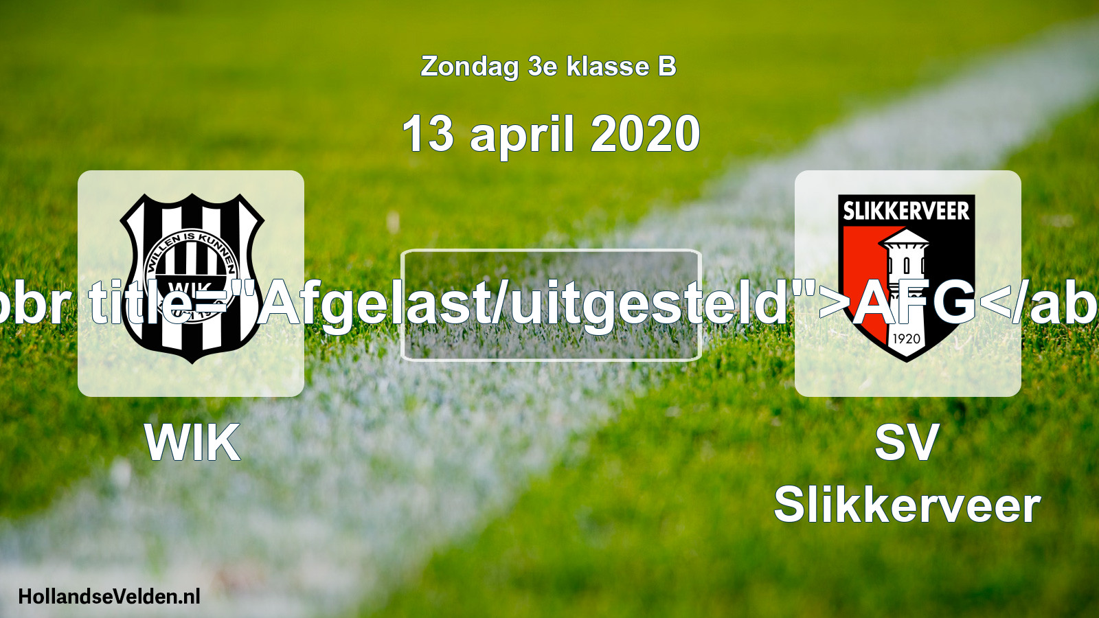 Scheduled Match: WIK - SV Slikkerveer (13 April 2020)