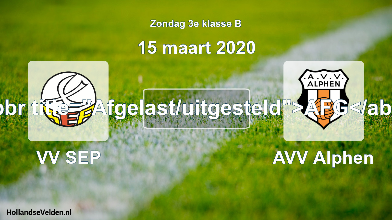 Scheduled Match: VV SEP - AVV Alphen (15 March 2020)