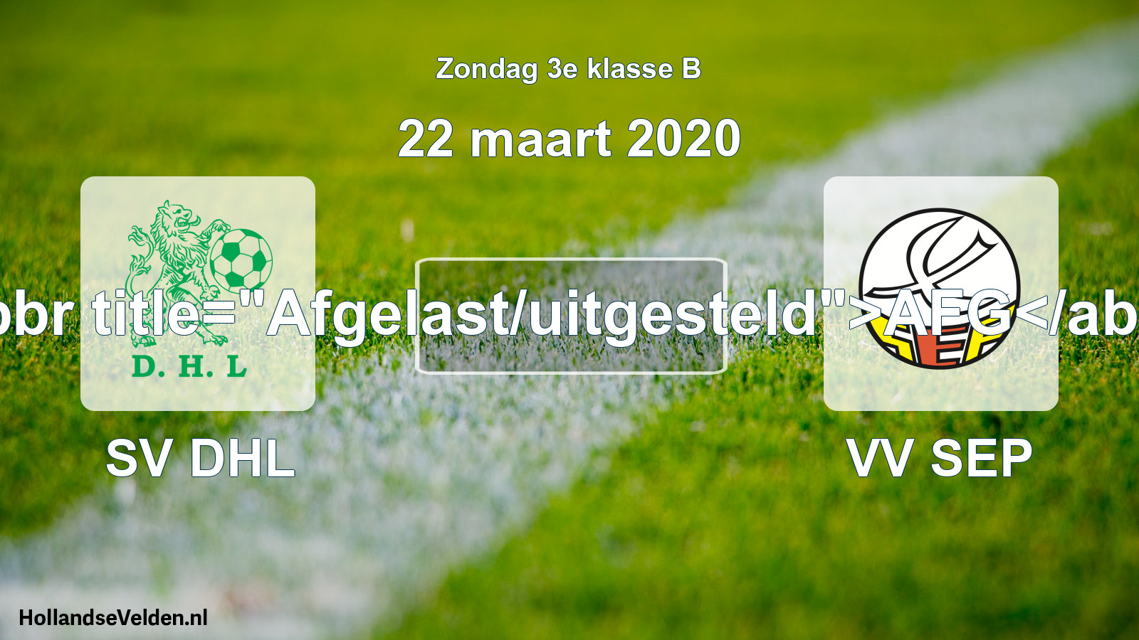 Scheduled Match: SV DHL - VV SEP (22 March 2020)