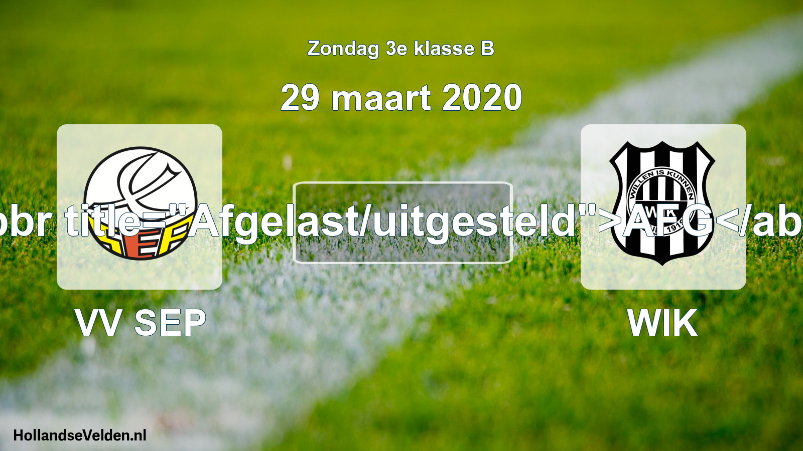 Scheduled Match: VV SEP - WIK (29 March 2020)
