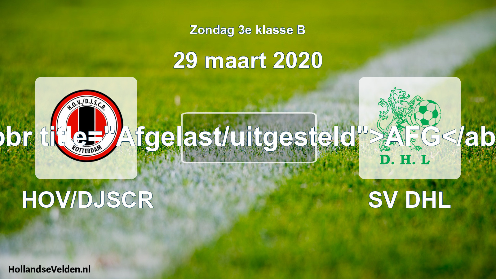 Scheduled Match: HOV/DJSCR - SV DHL (29 March 2020)