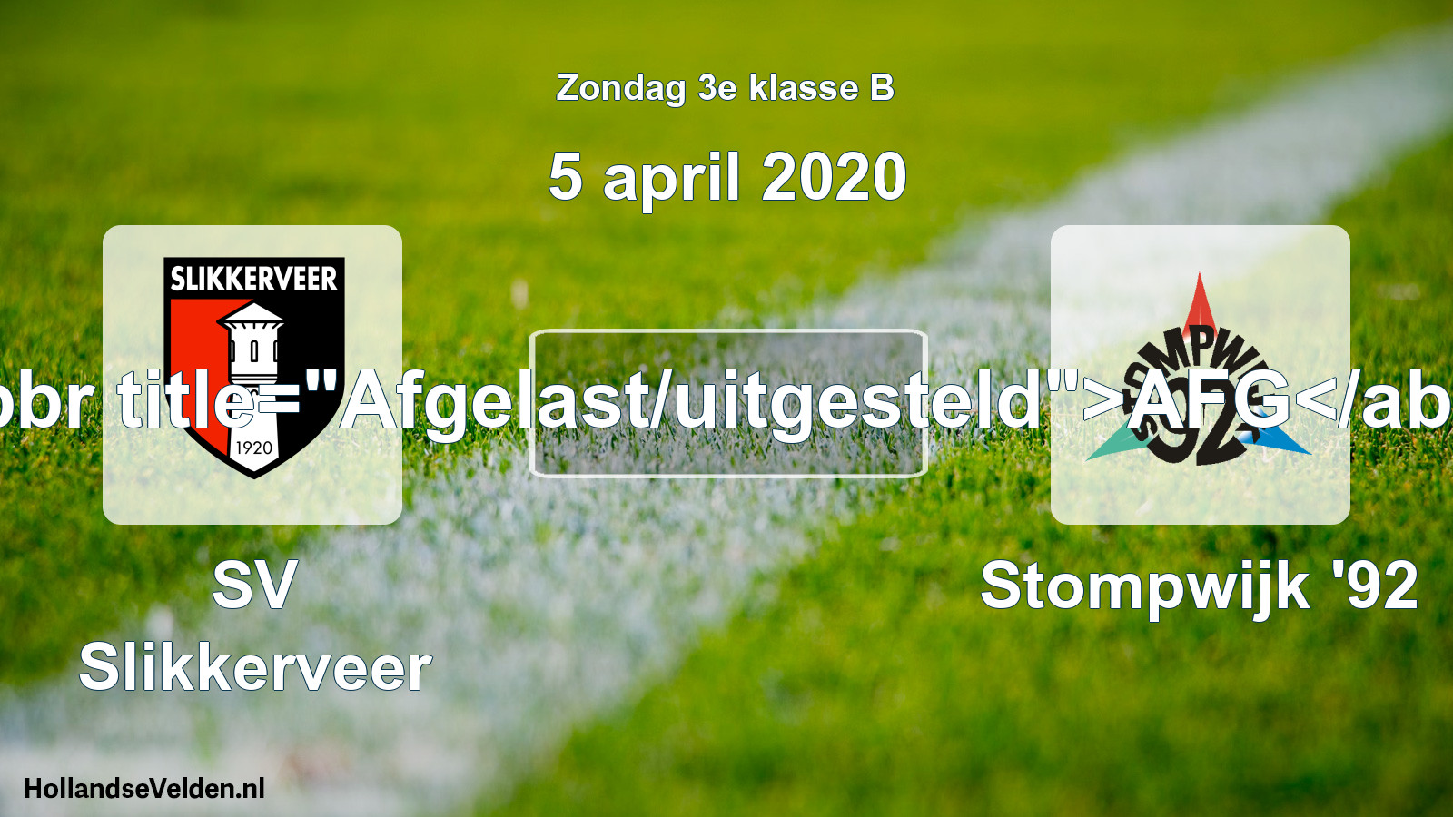 Scheduled Match: SV Slikkerveer - Stompwijk '92 (5 April 2020)