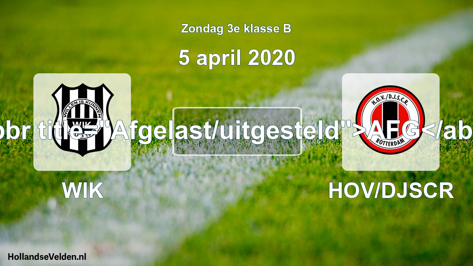 Scheduled Match: WIK - HOV/DJSCR (5 April 2020)