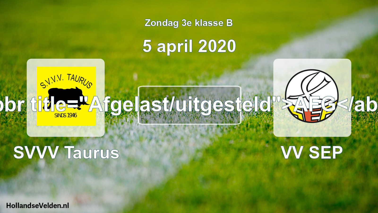 Scheduled Match: SVVV Taurus - VV SEP (5 April 2020)