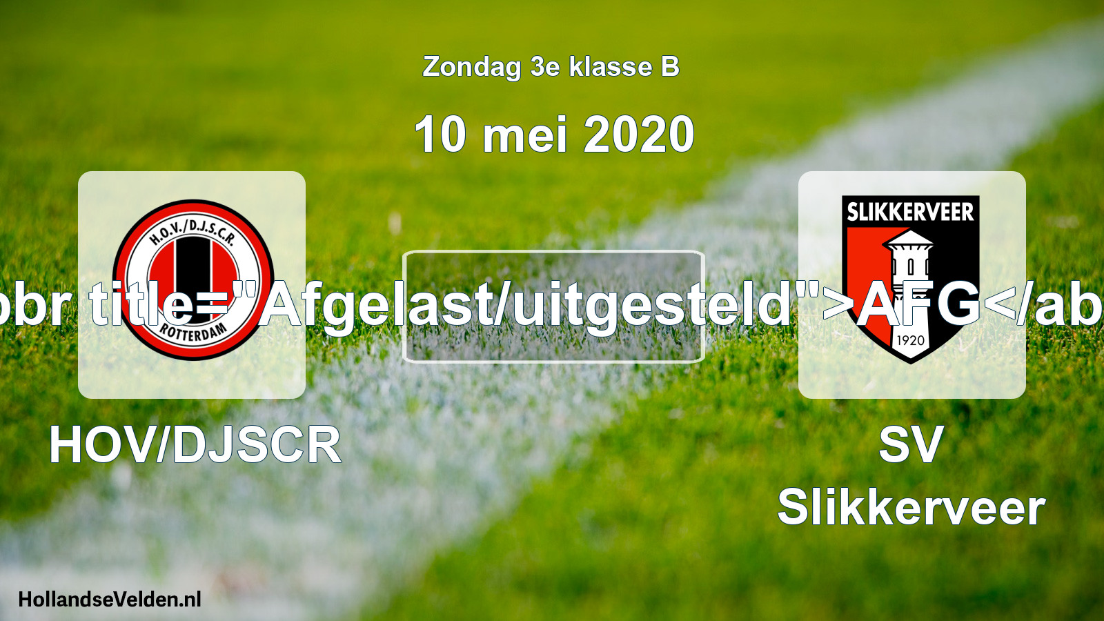 Scheduled Match: HOV/DJSCR - SV Slikkerveer (10 May 2020)