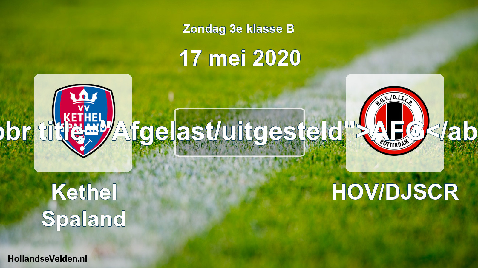 Scheduled Match: Kethel Spaland - HOV/DJSCR (17 May 2020)