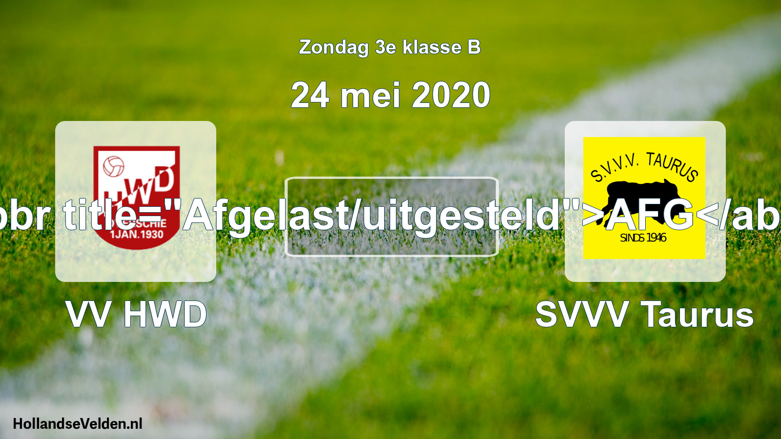 Scheduled Match: VV HWD - SVVV Taurus (24 May 2020)