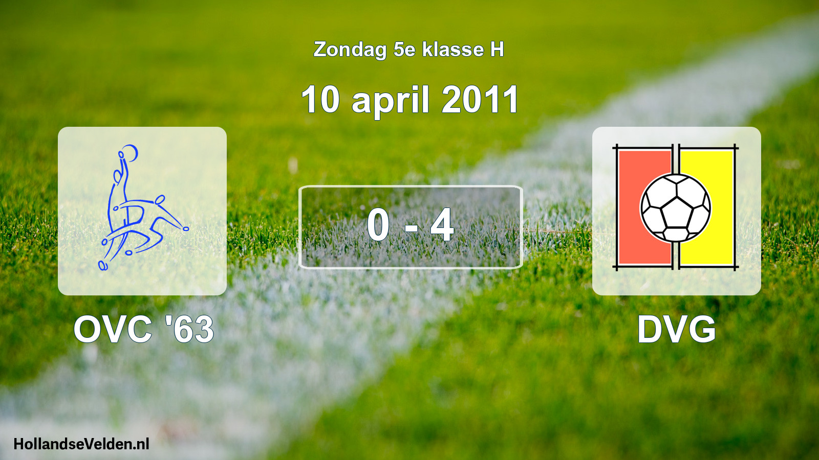 Total number of matches played: OVC '63 - DVG 0 - 4 (10 April 2011)