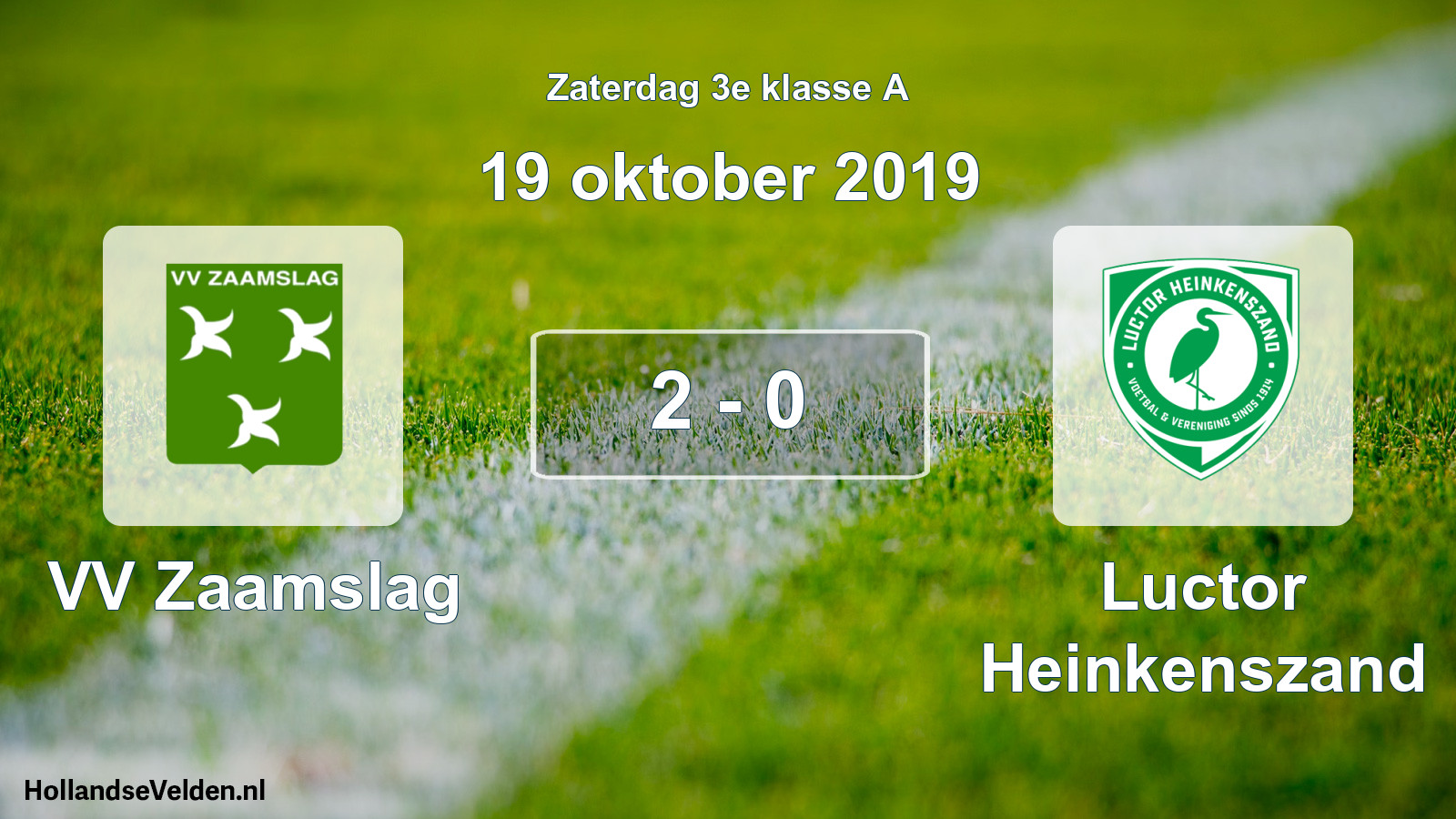 Total number of matches played: VV Zaamslag - Luctor Heinkenszand 2 - 0 (19 October 2019)