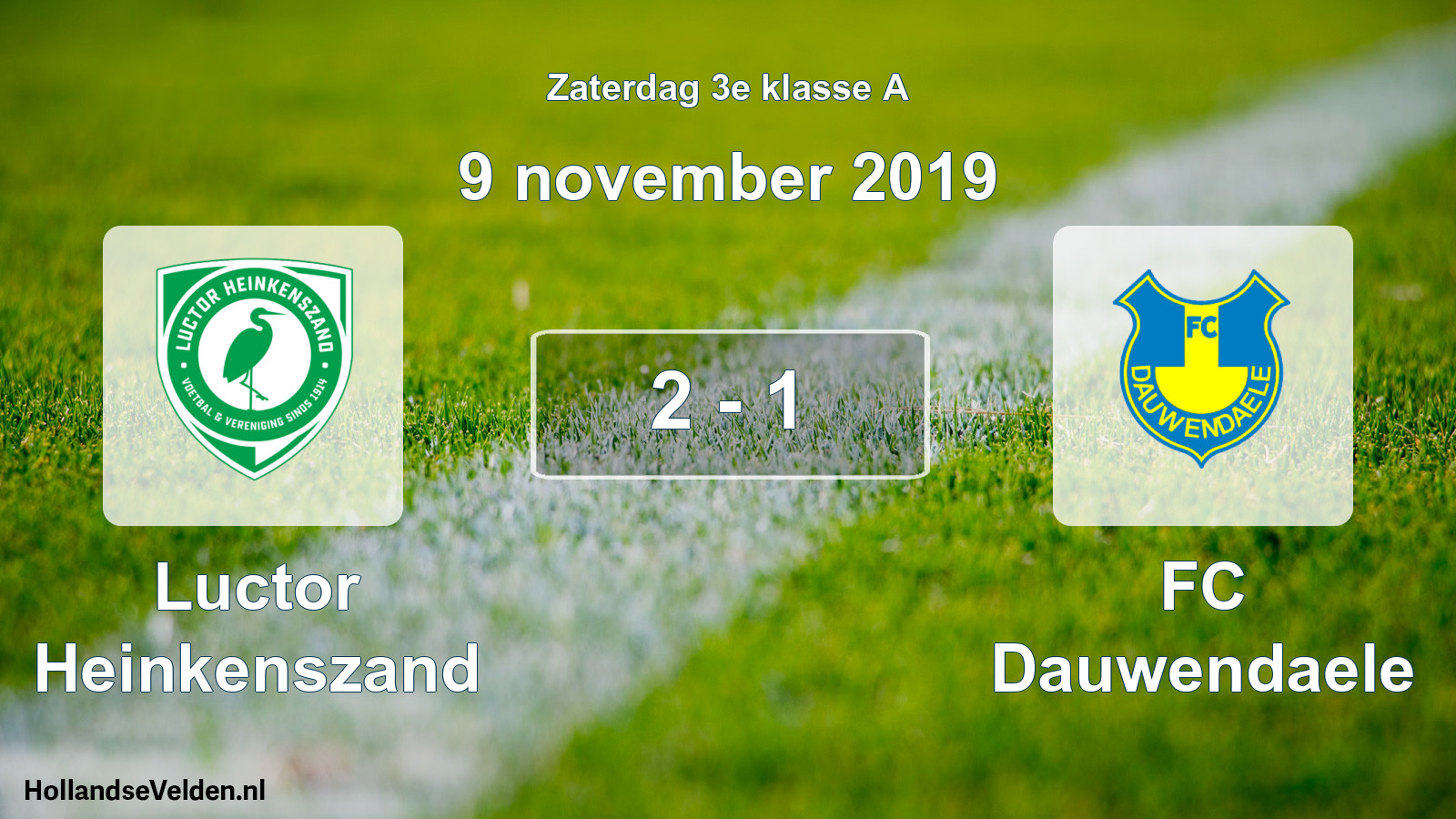 Total number of matches played: Luctor Heinkenszand - FC Dauwendaele 2 - 1 (9 November 2019)