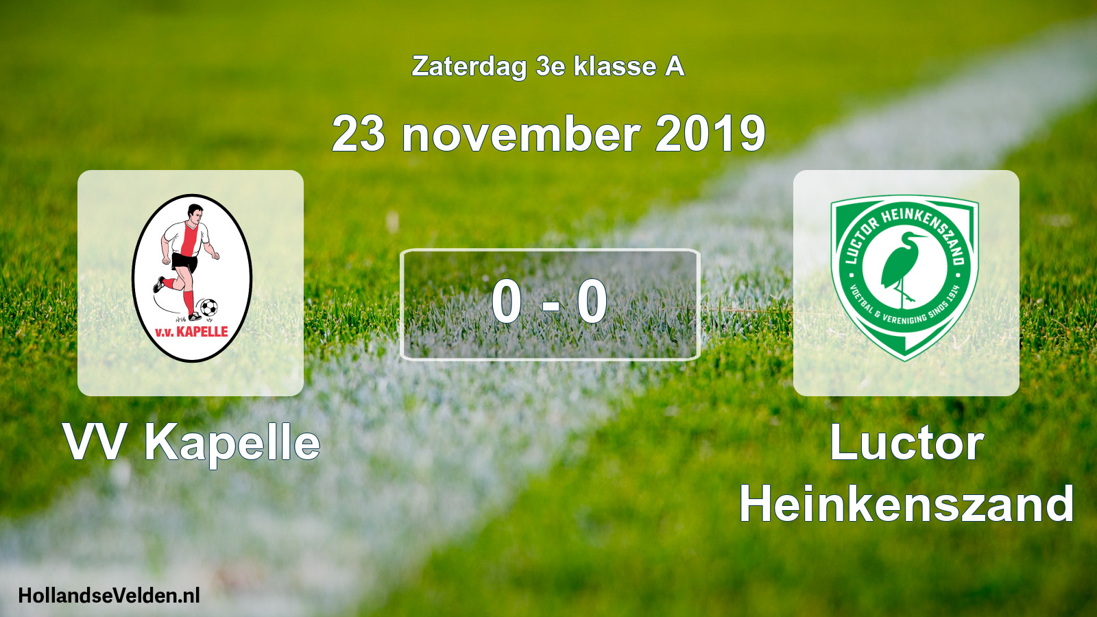 Total number of matches played: VV Kapelle - Luctor Heinkenszand 0 - 0 (23 November 2019)