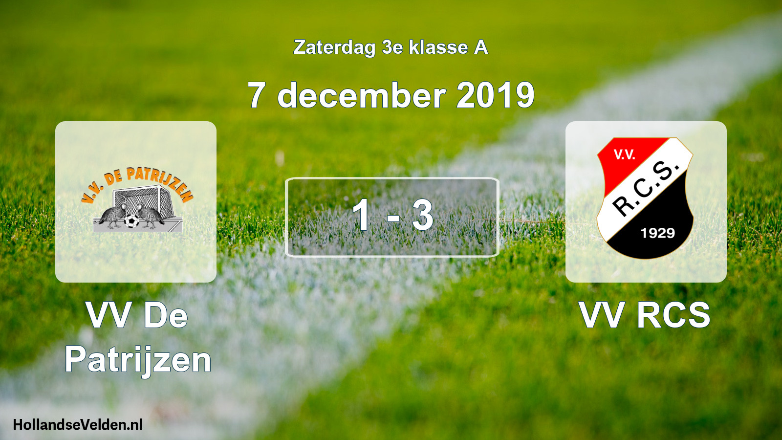Total number of matches played: VV De Patrijzen - VV RCS 1 - 3 (7 December 2019)