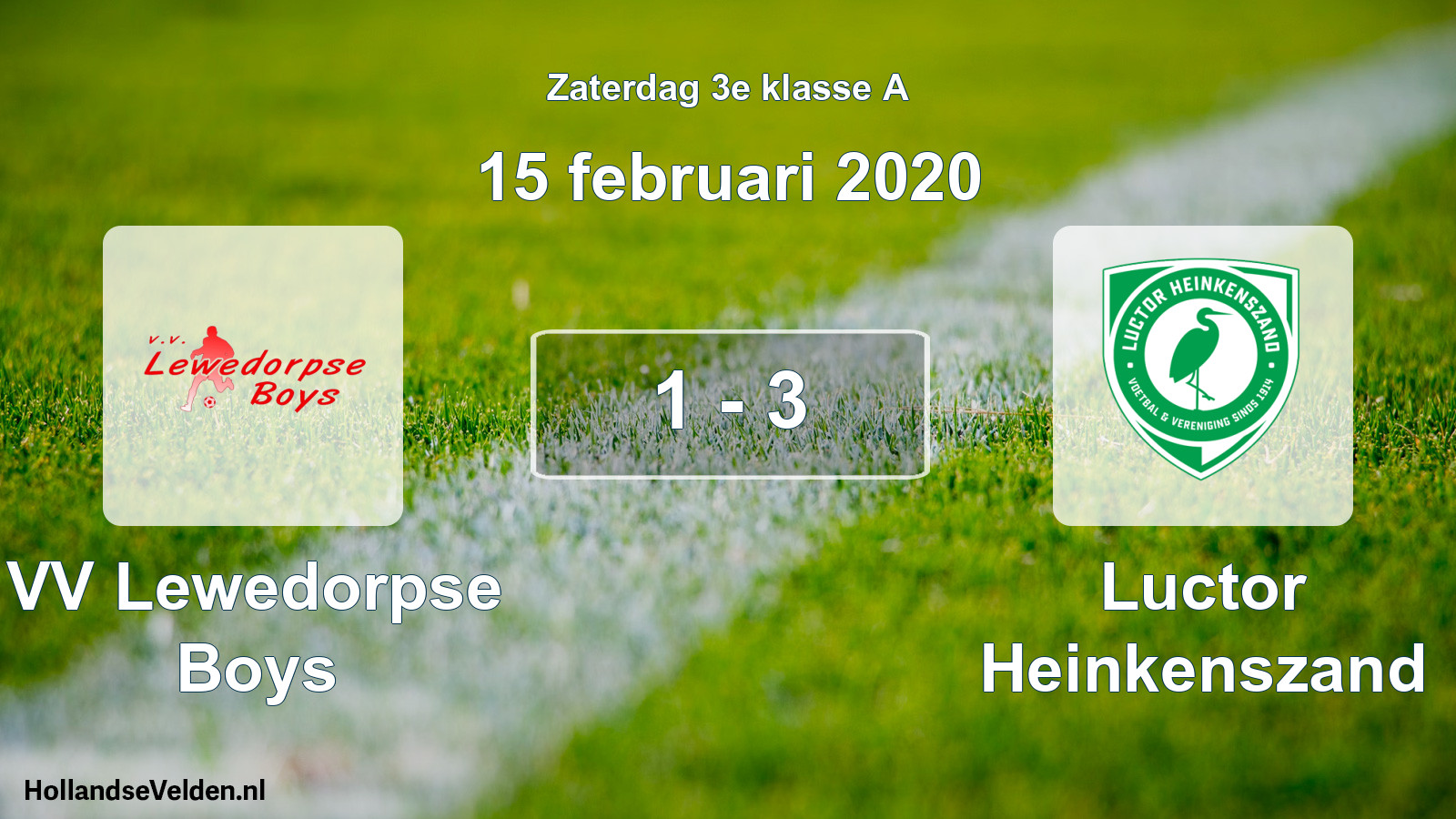 Total number of matches played: VV Lewedorpse Boys - Luctor Heinkenszand 1 - 3 (15 February 2020)