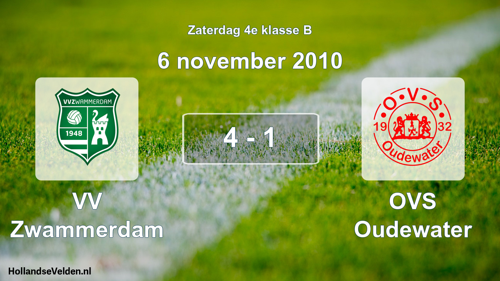 Total number of matches played: VV Zwammerdam - OVS Oudewater 4 - 1 (6 November 2010)