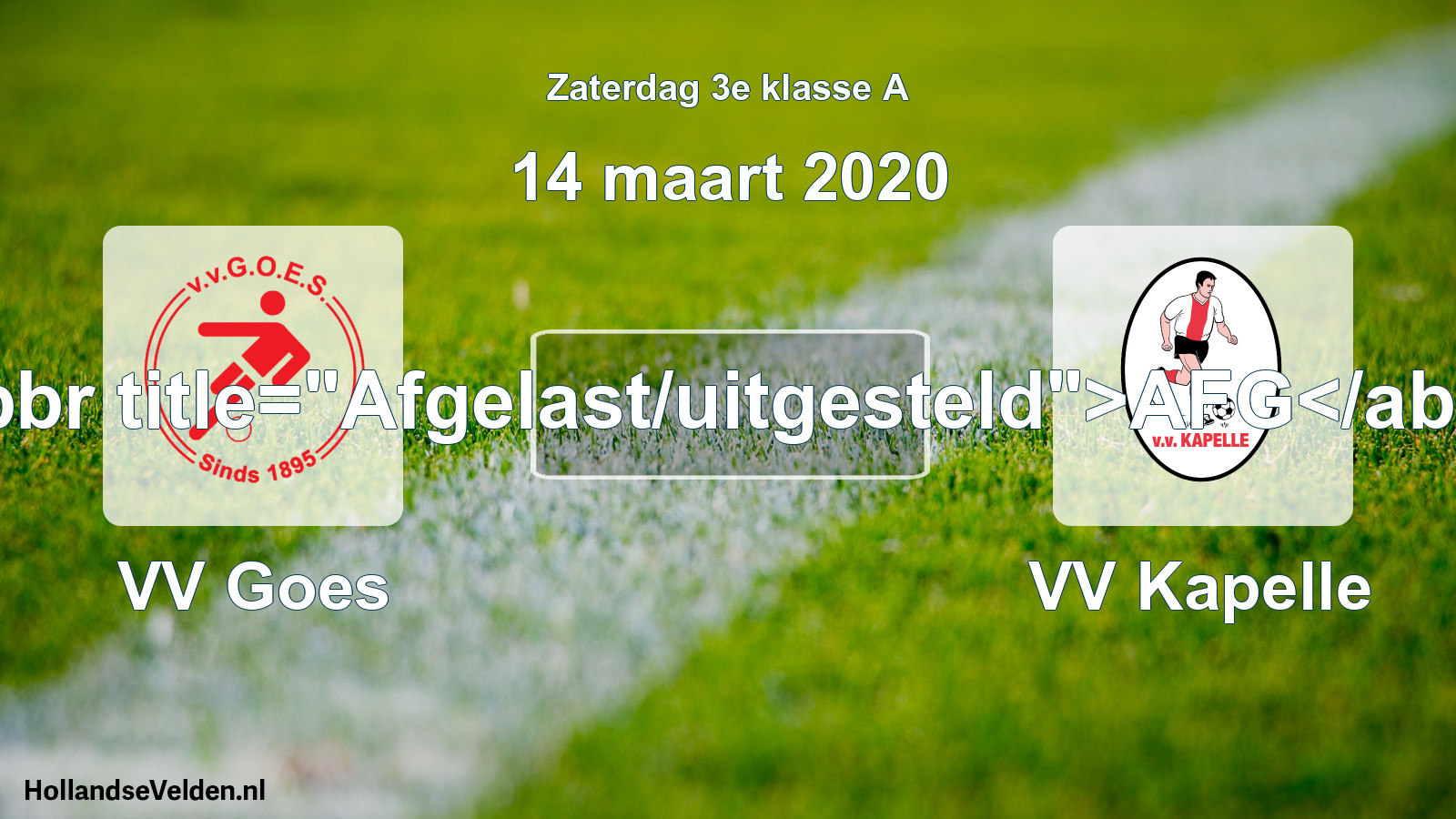 Scheduled Match: VV Goes - VV Kapelle (14 March 2020)