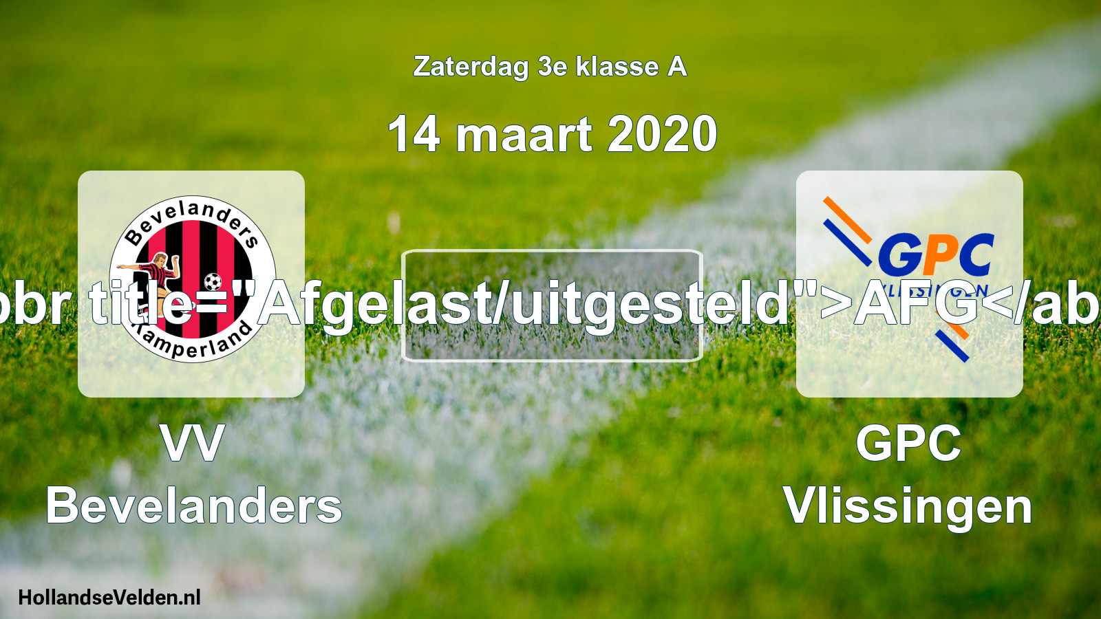 Scheduled Match: VV Bevelanders - GPC Vlissingen (14 March 2020)
