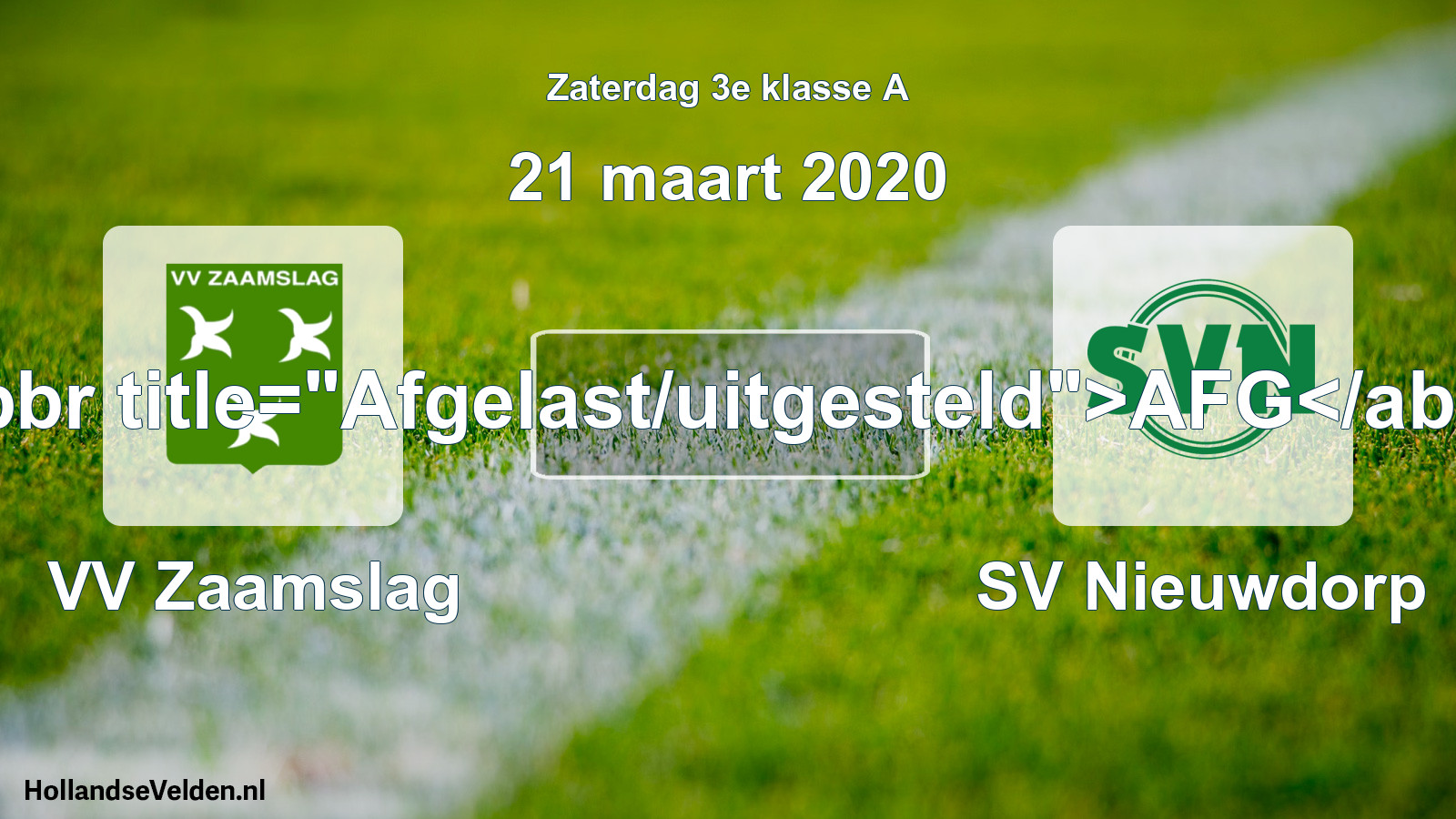 Scheduled Match: VV Zaamslag - SV Nieuwdorp (21 March 2020)