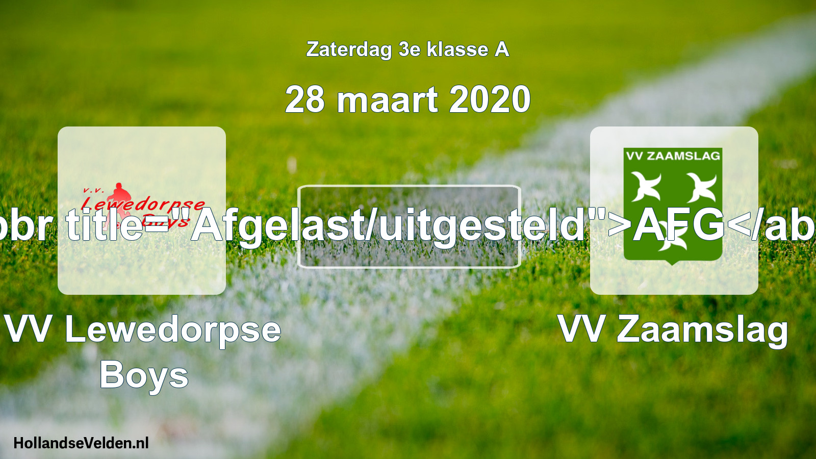 Scheduled Match: VV Lewedorpse Boys - VV Zaamslag (28 March 2020)