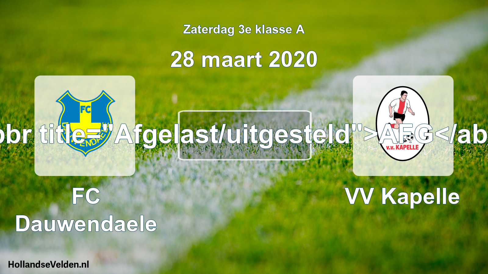 Scheduled Match: FC Dauwendaele - VV Kapelle (28 March 2020)